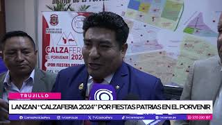 Lanzan “Calzaferia 2024” por fiestas patrias en El Porvenir [upl. by Weihs964]