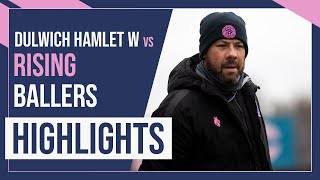 HAMLET HIGHLIGHTS Dulwich Hamlet Women vs Rising Ballers x Next Up  PreSeason Friendly  13723 [upl. by Prissie]