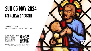 Catholic Sunday Mass Online  6th Sunday of Easter 05 May 2024 [upl. by Nnylyt]