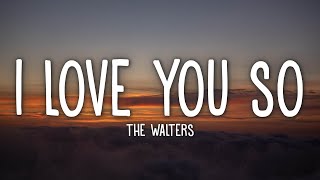 The Walters  I Love You So Lyrics [upl. by Musette]