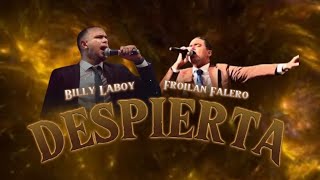 Despierta  Billy Laboy ft Froilan Falero Gabriel Ramos [upl. by Akkire]