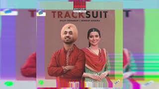 Diljit Dosanjh  Track Suit feat Nimrat Khaira Saelios Remix [upl. by Bronnie]