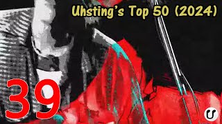 Uhstings Top 50 Week 39 of 2024 289 [upl. by Pheni333]