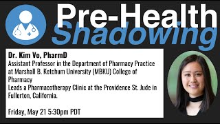 107  Asst Prof of Pharmacy  Dr Kim Vo PharmD BCACP  Virtual PreHealth Shadowing Session [upl. by Anyah]