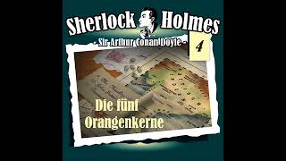 Sherlock Holmes Die Originale  Folge 4 Die fünf Orangenkerne Komplettes Hörspiel [upl. by Raquel872]