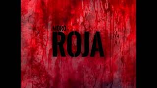 MORO  ROJA [upl. by Rettig]