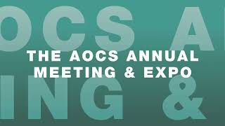 Share Your Research at the AOCS Annual Meeting amp Expo [upl. by Eimmak128]