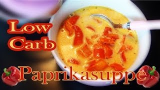 LOW CARBPaprikasuppe [upl. by Tezzil]