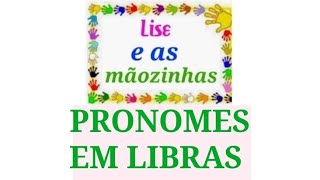 PRONOMES EM LIBRAS [upl. by Rodd532]