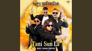 Tani Sun La From quotVery Parivarikquot [upl. by Nivlac]