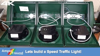 4K Lets build a german Speed traffic light [upl. by Leupold522]