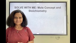 SOLVE WITH ME Mole Concept and Stoichiometry ICSE Class 10 [upl. by Eelsel975]