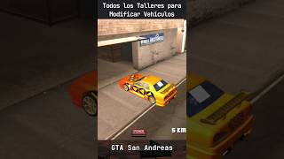 Todos los TALLERES dónde Podemos Modificar nuestros Vehículos gtasanandreas minnio gta [upl. by Erroll]