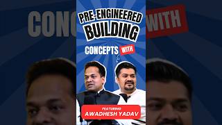 What is preengineered building Ft Awadhesh Yadav l Radical TechArt l Radical Talks [upl. by Arutek735]