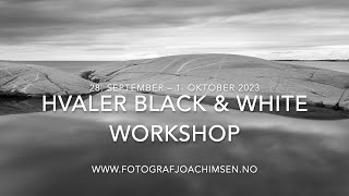 Hvaler Black amp White Workshop 2023 [upl. by Lemmuela822]