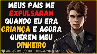 Meus pais me expulsaram quando criança e esperaram tudo de mim quando meus avós morreram Relatos [upl. by Godber]