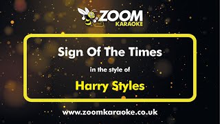 Harry Styles  Sign Of The Times  Karaoke Version from Zoom Karaoke [upl. by Attenor548]