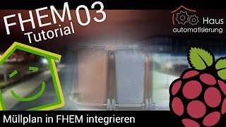 FHEMTutorial Part 3 Müllplan in FHEM integrieren [upl. by Valente672]