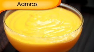 Aamras Recipe  How To Make Aamras At Home  Mango Dessert Recipe  Summer Special [upl. by Schultz]