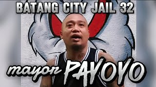 Mayor Payoyo Batang City Jail 32 [upl. by Lustick893]