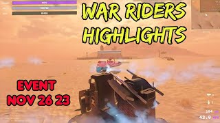 War Riders Highlights  Event Nov 26 23 [upl. by Eekaz]