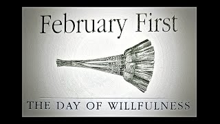 The Day of Willfulness  February 1st Personology Guide [upl. by Reg]