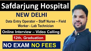 Safdarjung Hospital Recruitment 2022 I Contract Basis Job In Govt Sector 2022 I Job in Delhi [upl. by Isborne]