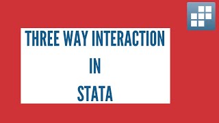 Three Way Interaction in Stata  Dummy Variable Regression Part 7 [upl. by Niamreg338]