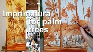 Imprimatura underpainting Palm trees oil painting [upl. by Hailed]