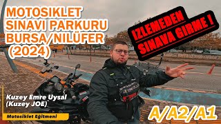 2024 Motosiklet Ehliyet Sınavı  Bursa Nilüfer Parkuru  Direksiyon Sınavına Dair Herşey  A A2 A1 [upl. by Senskell]