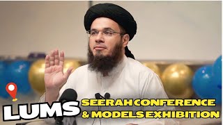 LUMS Seerah Conference amp Models Exhibition 2023 Highlights✨ Mufti Syed Adnan Kakakhail [upl. by Aticnemrac]