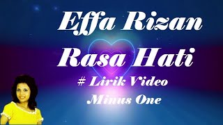 Effa Rizan Rasa Hati minus1 [upl. by Stag]