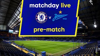 Matchday Live Chelsea v Zenit St Petersburg  PreMatch  Champions League Matchday [upl. by Dyl]