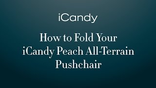 How to Fold Your iCandy Peach AllTerrain 2016 Pushchair [upl. by Wieren]