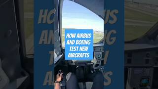 How Airbus And Boeing Test New Aircrafts aviation airbus boeing [upl. by Domel213]