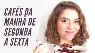 IDEIAS DE CAFÉ DA MANHÃ PARA A SEMANA TODA  Receitas de Café da Manhã Saudável 2019 [upl. by Domenech554]