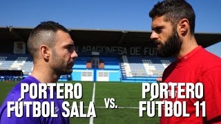 Reto Soloporteros Fútbol Sala vs Fútbol 11 [upl. by Enid]