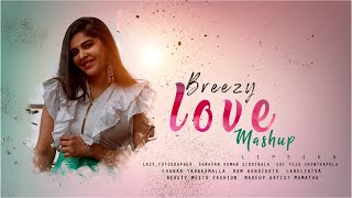 Breezy Love Mashup  Telugu Love Mashup 2020  Lipsika ❤ [upl. by Ayaros]