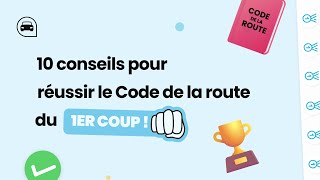 10 conseils pour réussir le CODE DE LA ROUTE du premier coup 👊🏻 [upl. by Oruam824]