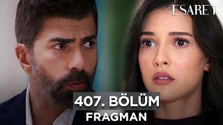 Esaret Dizisi 3 Sezon 407 Bölüm Fragmanı  22 Kasım Cuma esaretdizisi ​ [upl. by Lutim]