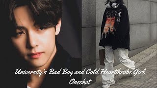 Universitys Bad Boy and Cold Heartthrob Girl  Taehyung FF  Oneshot  Bonus part [upl. by Turnheim]