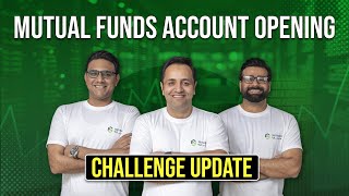 Mutual Funds Account Opening challenge update Mahaana accountopening challenge mutualfund [upl. by Elconin130]