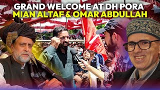 Grand Welcome Mian Altaf ahmed Larvi amp Omar Abdullah from DH pora Kulgam south Kahsmir [upl. by Whiting773]