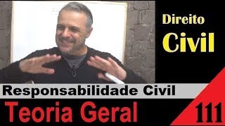 Direito Civil  Aula 111  Responsabilidade Civil  Teoria Geral É isso [upl. by Ativla]