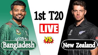 Bangladesh vs New Zealand LIVE 1st t20 match Score  BAN vs NZ LIVE  Live Cricket Match Today [upl. by Kronick635]