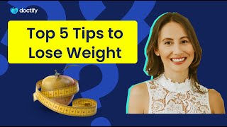 Lose That Weight Top 5 tips from a Registered Dietitian [upl. by Ulla529]