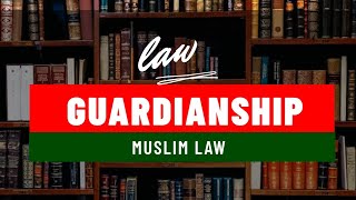 Guardianship under Muslim Law  Family Law  MinorMajorGuardian explained in detail  Hindi [upl. by Nylesor]