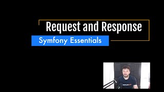 Symfony Essentials Request and Response [upl. by Adnohsor990]