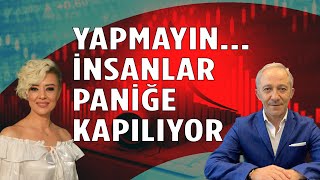 Yapmayın İnsanları Panikletiyorsunuz Ekonomi Yorum Dolar Yorum Enflasyon Yorum [upl. by Sillihp]