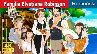 Familia Elvețiană Robinson  The Swiss Family Robinson in Romanian  RomanianFairyTales [upl. by Charlotte]